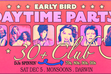 Early Bird: Daytime Clubbing for the 30+ Partygoer - Darwin