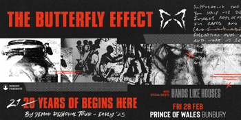 The Butterfly Effect - "Begins Here"  21st Anniversary Regional Tour