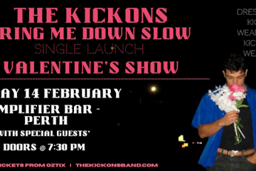 THE KICKONS | "BRING ME DOWN SLOW" SINGLE LAUNCH & VALENTINE'S SHOW