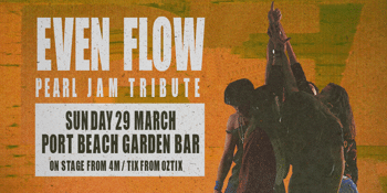 Even Flow: A Pearl Jam Tribute