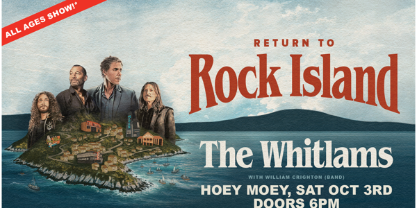THE WHITLAMS - Return to Rock Island live at Hoey Moey Hotel - Concert poster