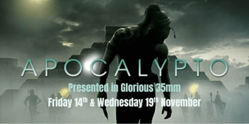 APOCALYPTO (MA 15+) Presented in Glorious 35mm