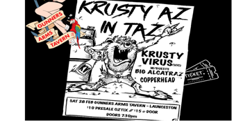 KRUSTY VIRUS "KRUSTY AZ IN TAZ" (LAUNCESTON)