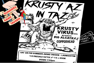 KRUSTY VIRUS "KRUSTY AZ IN TAZ" (LAUNCESTON)