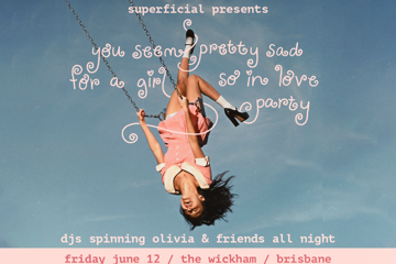 You Seem Pretty Sad For A Girl So In Love Party - Brisbane