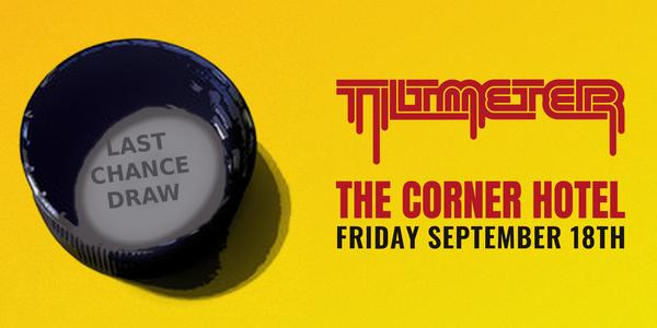 Tiltmeter (only Melbourne show!)