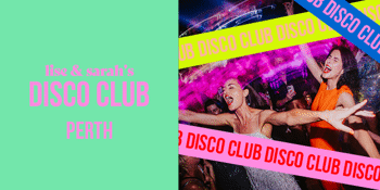 DISCO CLUB: Perth