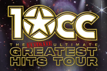 10cc (UK) - The Ultimate Ultimate Greatest Hits Tour  *SELLING FAST*