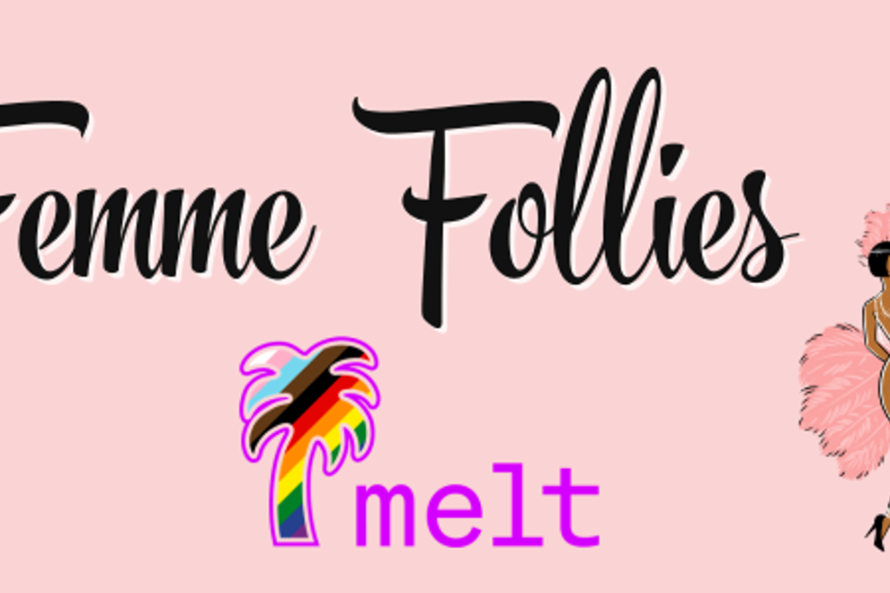 Femme Follies: The Melt Fest 2026 Edition
