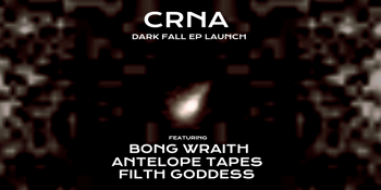 CRNA 'DARK FALL' EP LAUNCH