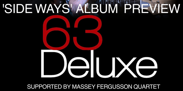 63 Deluxe "Side Ways" Album Preview Party poster