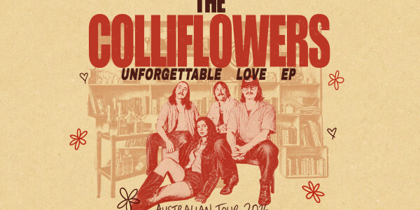 The Colliflowers 'Unforgettable Love' Tour