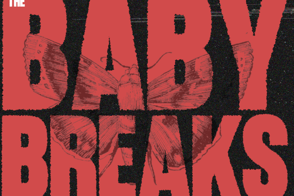 The Baby Breaks Return