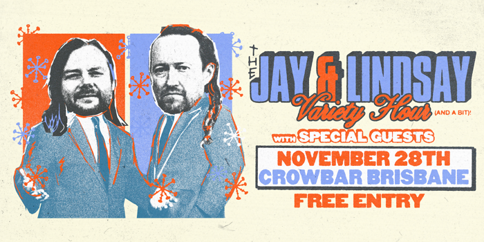 The Jay & Lindsay Variety Hour (and a bit)