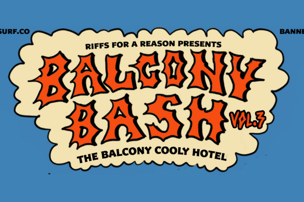 BALCONY BASH VOL.3 W/ Surf Trash, Drunk Mums & HEAPS MORE
