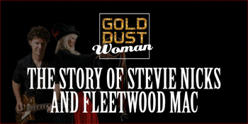 GOLD DUST WOMAN - The Story of Stevie Nicks and Fleetwood Mac