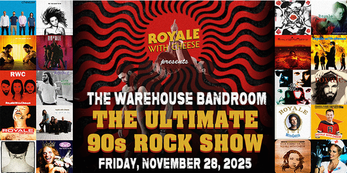 Royale With Cheese - The Ultimate 90's Rock Show
