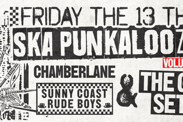 SKA PUNKALOOZA - VOLUME 1 with The Go Set, Sunny Coast Rude Boys & ChamberLane