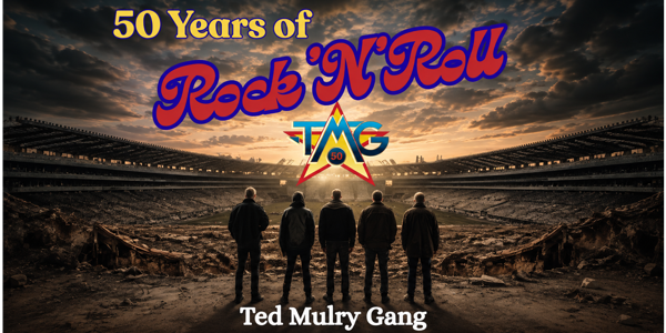 TMG (Ted Mulry Gang) - 50 Years of Rock'n'Roll live at Entrance Leagues Club - Concert poster