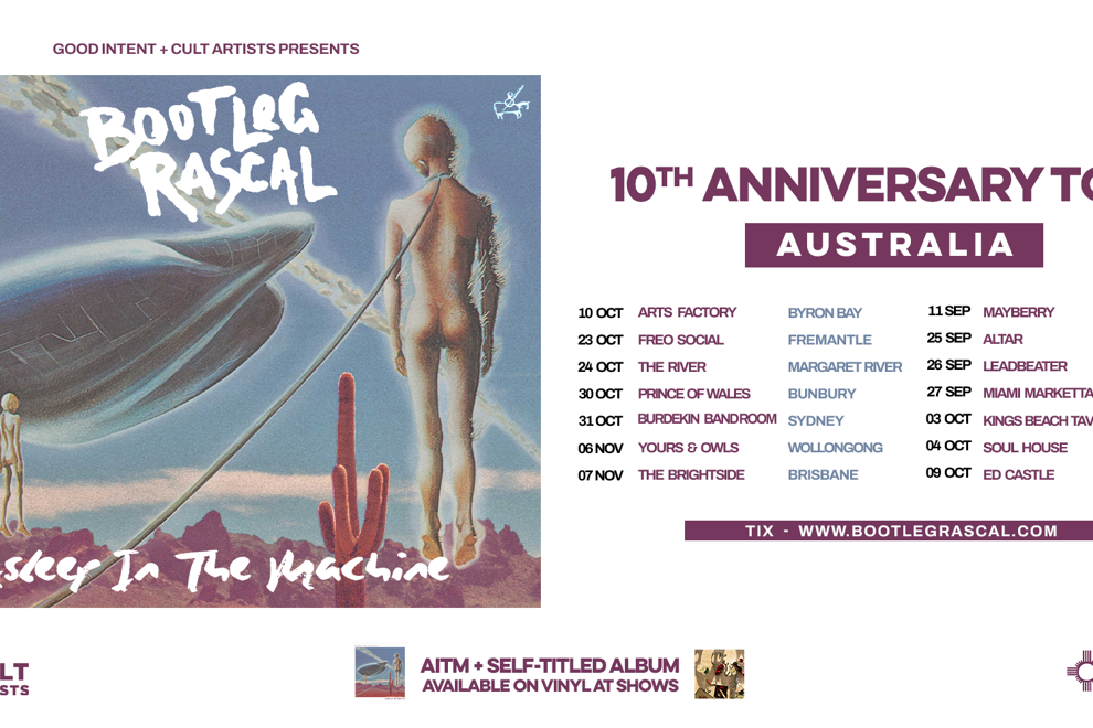Bootleg Rascal - ‘Asleep In The Machine’ 10th Anniversary Tour