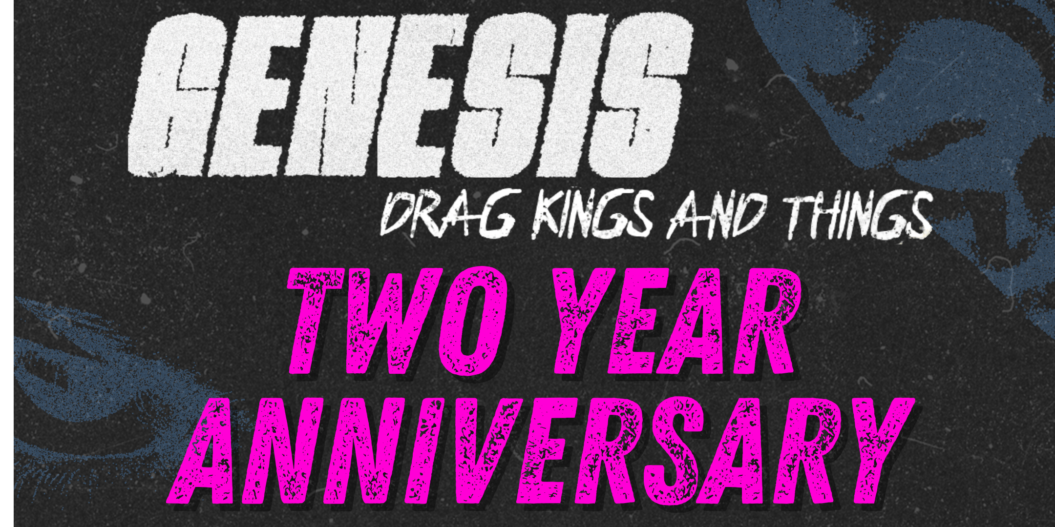 Genesis 2 Year Anniversary