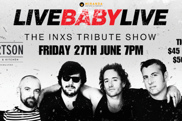 LIVE BABY LIVE - The INXS Tribute Show