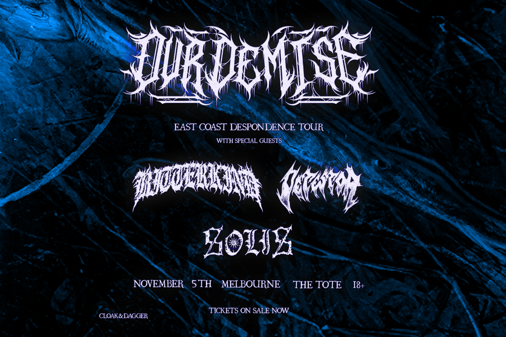 Our Demise “DESPONDENCE” TOUR- Melbourne