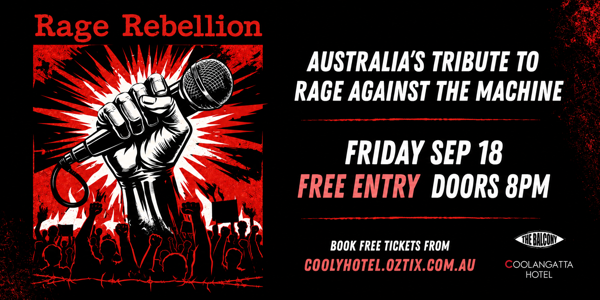 RAGE REBELLION! Australia’s Tribute to Rage Against the Machine (FREE ENTRY)