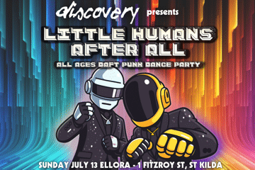 LITTLE HUMANS AFTER ALL - ALL AGES DAFT PUNK DANCE PARTY