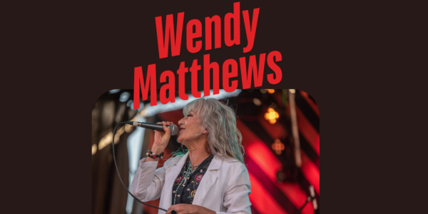 An Evening With...WENDY MATTHEWS