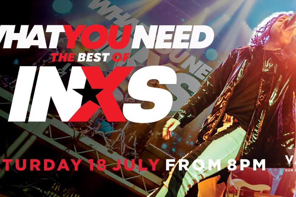 What You Need - a Tribute to INXS