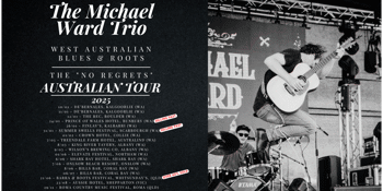 Michael Ward Trio - Australian Tour, The King River Tavern - Saturday 8th March