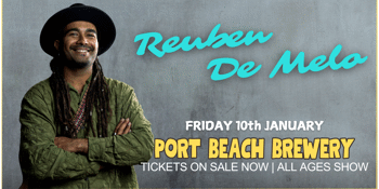 Reuben De Melo @ Port Beach Brewery, WA  (All-Ages*)