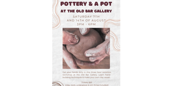 POTTERY AND A POT AT THE OLD BAR GALLERY