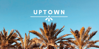 UPTOWN