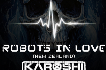Robots in Love (NZ) + Karoshi