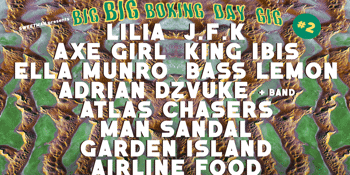 Big BIG Boxing Day Gig #2