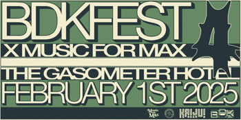 BDKFest x Music for Max