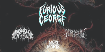 Furious George, Roswell Deathsquad, PendleHill & Mors Mortis @ Last Chance