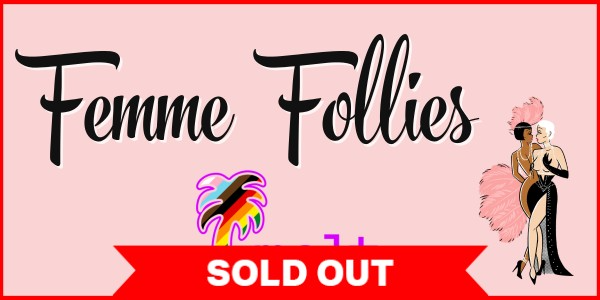 Femme Follies: The Melt Fest 2026 Edition