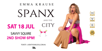 EMMA KRAUSE - SPANX & THE CITY 2nd & Final Show