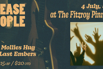 Please People @ The Fitzroy Pinnacle w/ Mollies Hug and Last Embers