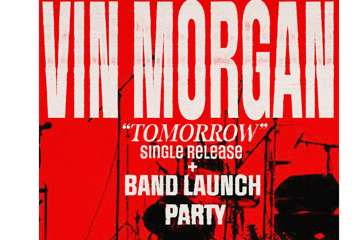 Vin Morgan "Tomorrow" Single Release and Band Launch Party