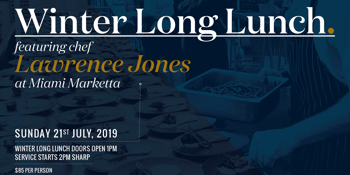 Winter Long Lunch Featuring Lawrence Jones