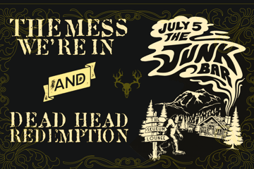 The Mess We're In & Dead Head Redemption