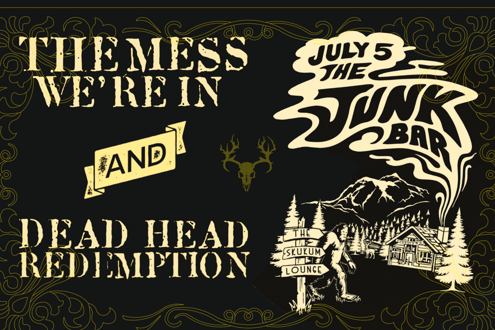 The Mess We're In & Dead Head Redemption