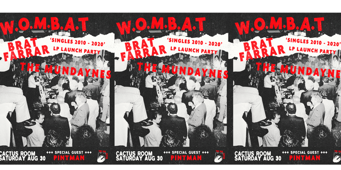 WOMBAT + Brat Farrar - 'SINGLES 2010 - 2020' LP LAUNCH PARTY