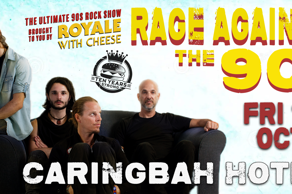 Royale With Cheese: Rage Against The 90s - The Ultimate 90's Rock Show