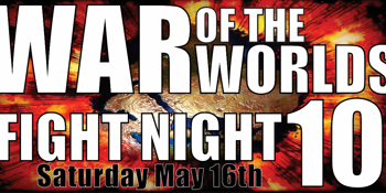 War of the Worlds - Fight Night 10