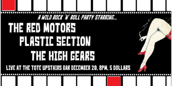 Red Motors, Plastic Section & The High Gears